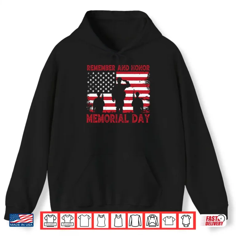 Hoodie Remember And Honor Memorial Day American Flag Shirt