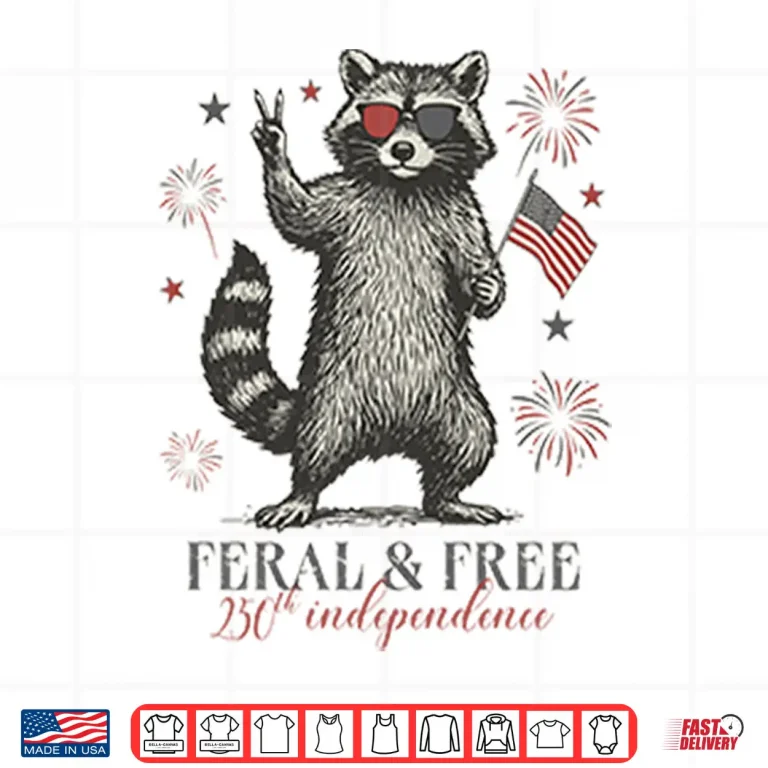 Design Raccoon Feral And Free America 250th Independence Shirt