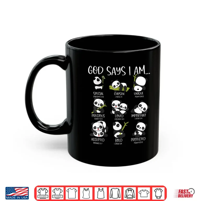 Mug God Say I Am Cute Anime Panda Bible Quotes Shirt