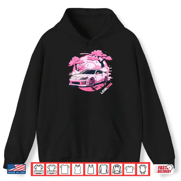 Hoodie Love JDM Girl Racer Pink Japanese Race Car Shirt