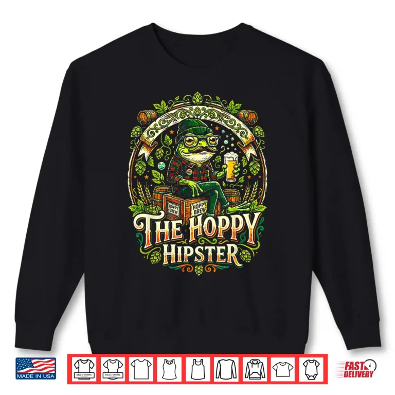 Sweatshirt Hoppy Hipster Frog Mustache Beer Lover IPA Brew Merch Design Shirt