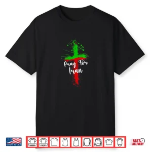 Pray For Iran Christian Support For Iranian Women Cross Shirt