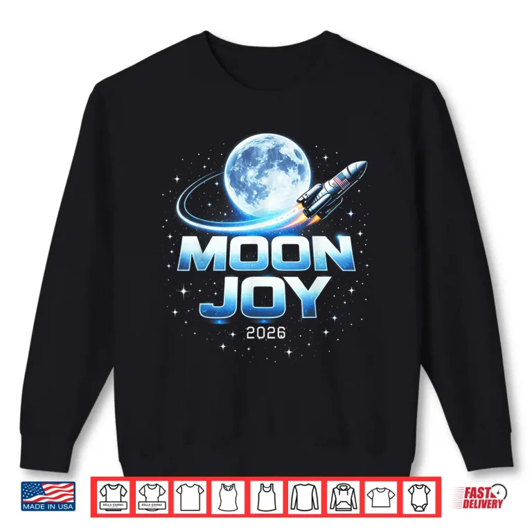 Sweatshirt Moon Joy Space Exploration USA Moon Missions 2026 Shirt