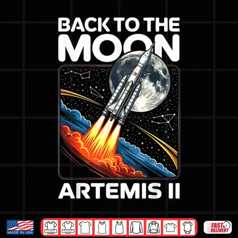 Design Artemis Two Launch Back To The Moon Twenty Twenty Six Shirt