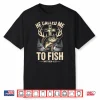 He Called Me To Fish Mens Christian Fisherman Faith Fishing Shirt