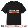 Inglewood City Vintage Retro Shirt