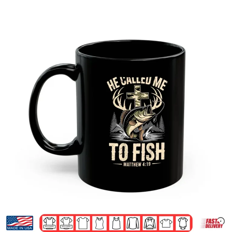 Mug Mens He Called Me To Fish Christian Fisherman Fishing Faith Shirt
