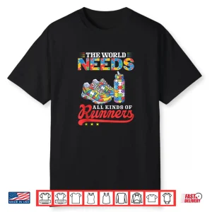 World Needs All Kinds Of Running Runners Autism Awareness Shirt