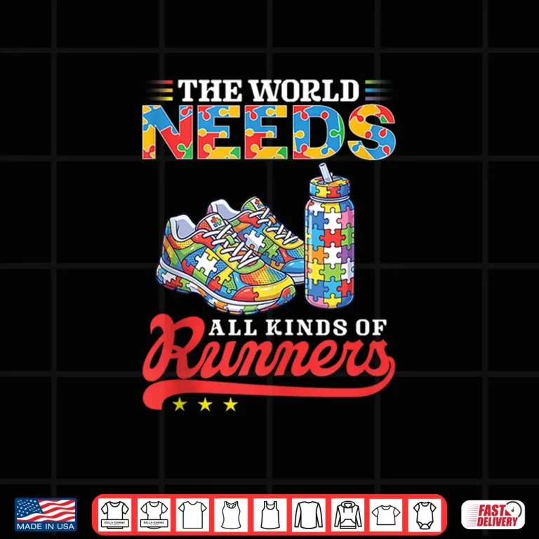 Design World Needs All Kinds Of Running Runners Autism Awareness Shirt