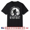 I Found Jesus Still Looking For Bigfoot Sasquatch Humor Shirt