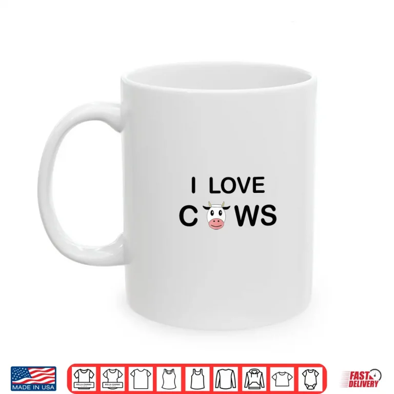 Mug I Love Cows Shirt