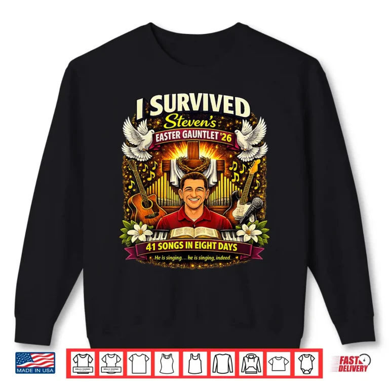 Sweatshirt I Survived Stevens Easter Gauntlet 2026 41 Songs in 8 Days Shirt
