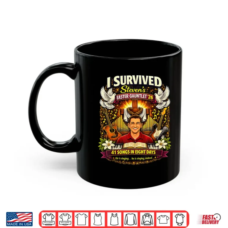 Mug I Survived Stevens Easter Gauntlet 2026 41 Songs in 8 Days Shirt