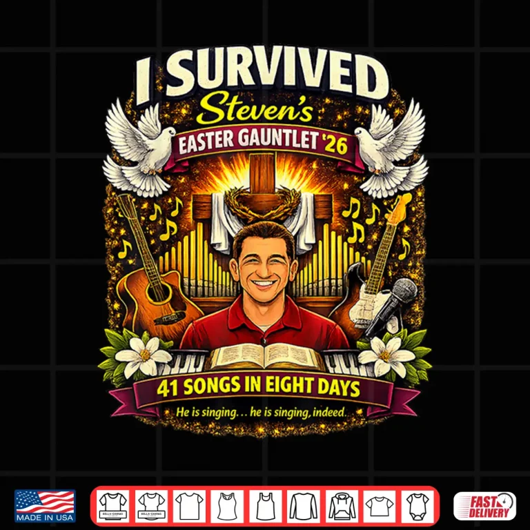 Design I Survived Stevens Easter Gauntlet 2026 41 Songs in 8 Days Shirt