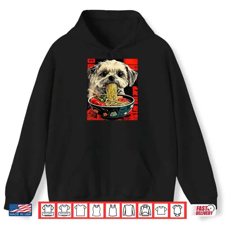 Hoodie Funny Shih Tzu Ramen Japanese Kawaii Shih Tzu Shirt