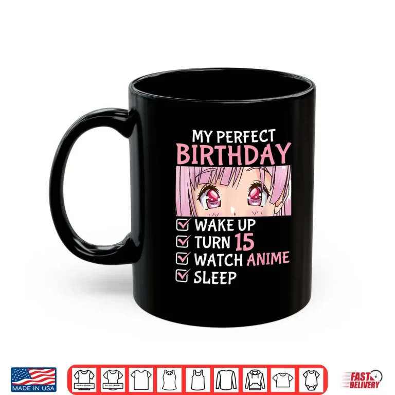 Mug 15th Birthday Watch Anime 15 Years Old Anime Teen Girls Shirt