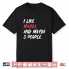 I Like Manga And Maybe 3 People Japanese Japan Shirt