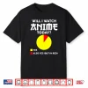 Will I Watch Anime Today Japan Kawaii Manga Otaku Anime Shirt