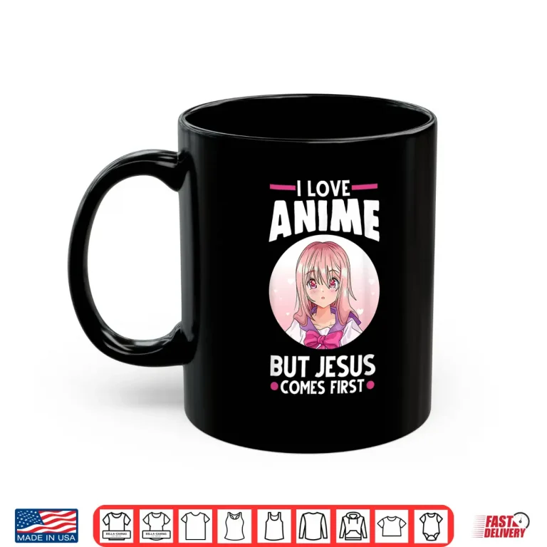 Mug I love Anime but Jesus comes first Anime Shirt