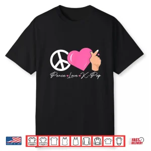 Peace Love K Pop Cute Kpop Music Anime Lover Shirt