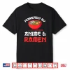Powered By Anime & Ramen Merchandise Shirt