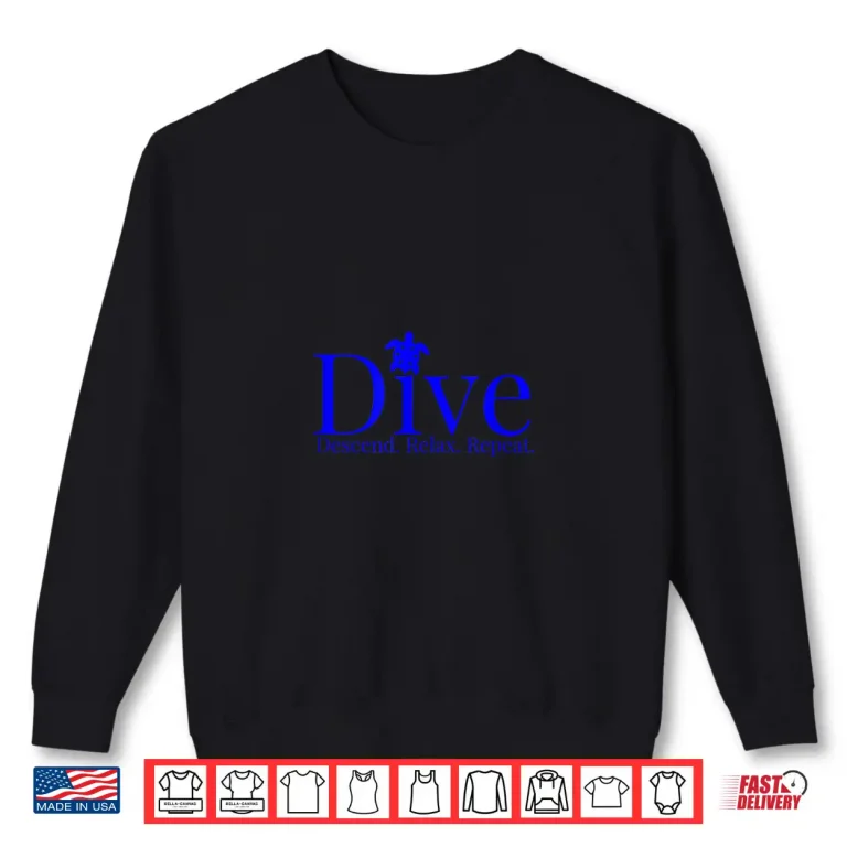 Sweatshirt Dive Descend Relax Repeat Scuba Diving Shirt