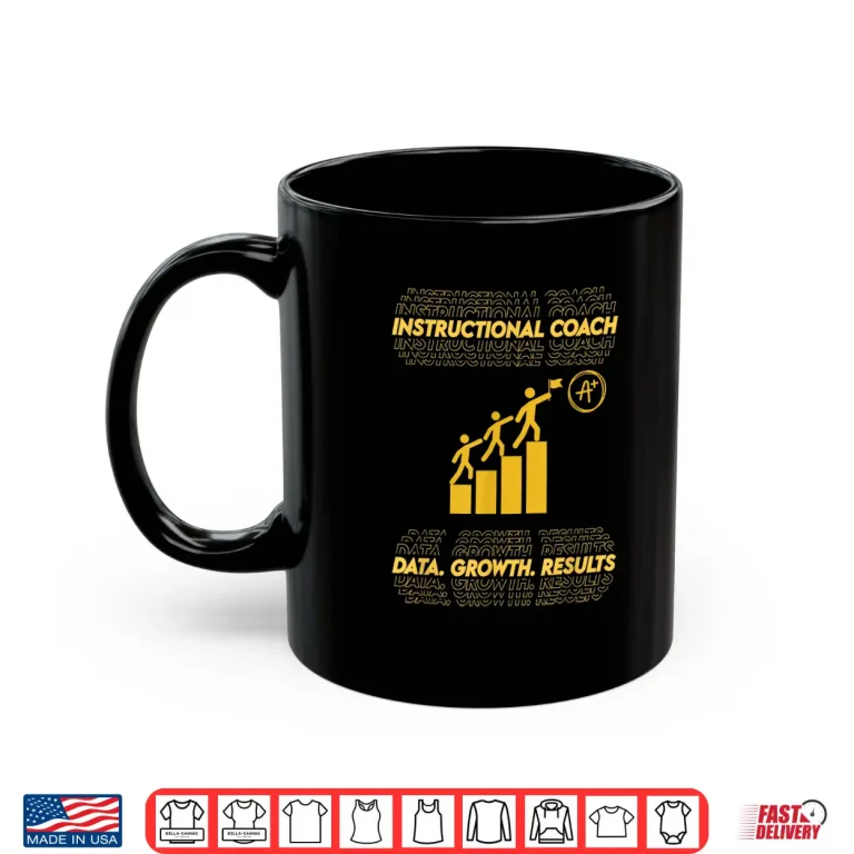 Mug Instructional Coach Data Growth Results Teacher Shirt