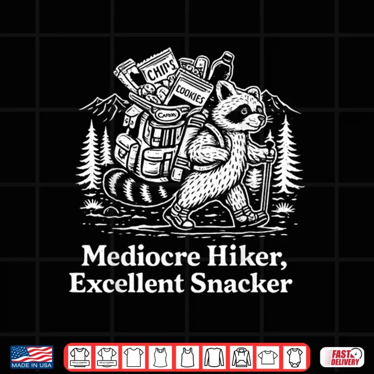 Design Mediocre Hiker Excellent Snackeer Shirt