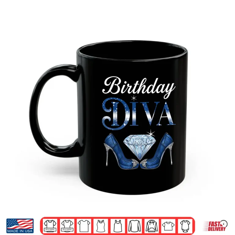 Mug Birthday Diva Queen Girls Womens High Heels Denim Diamonds Shirt