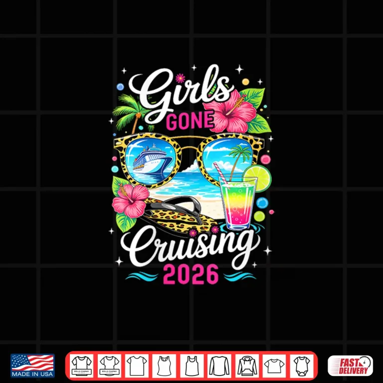 Design Girls Gone Cruising 2026 Tropical Vacation Party Trip Shirt