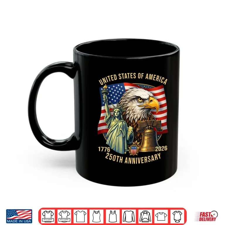 Mug 250 Years 1776 2026 250th Birthday Eagle Liberty Bell Shirt