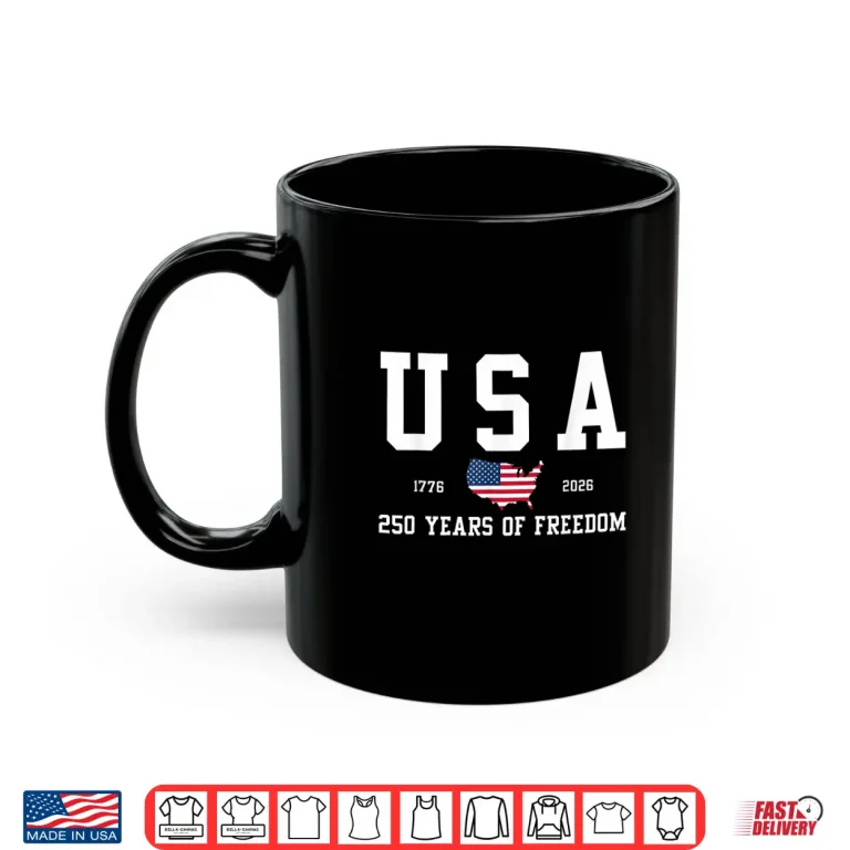 Mug 250 Years America 250th Anniversary Independence Day Freedom Shirt