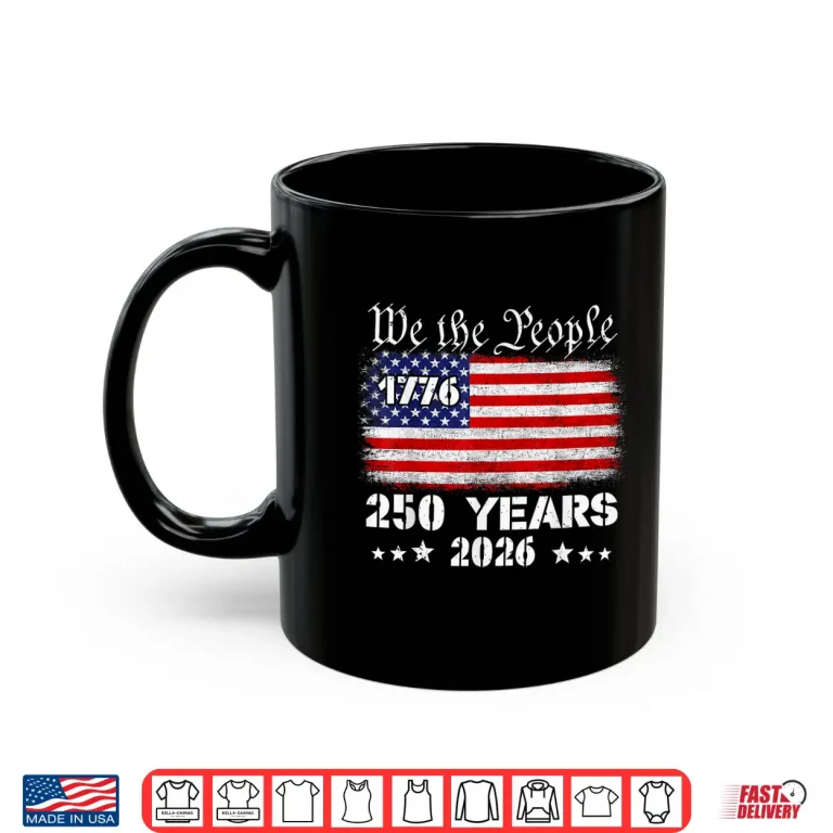 Mug 250 Years American Anniversary 250th 4th July Birthday Shirt