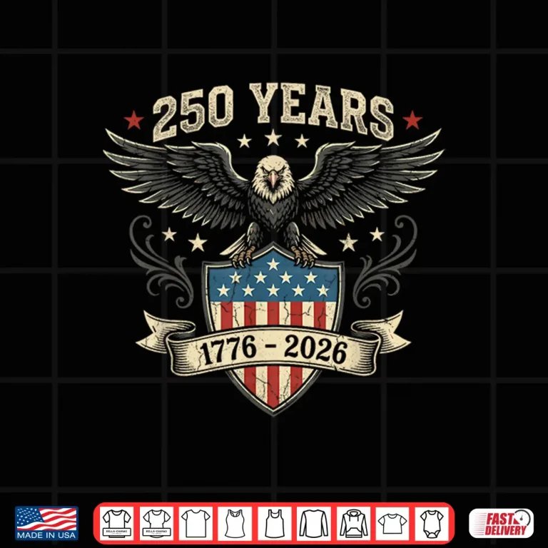 Design 250 Years America Anniversary USA 250th Independence Day Shirt