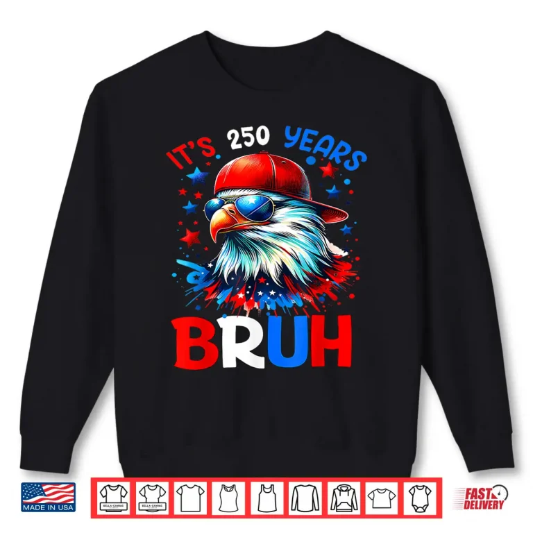 Sweatshirt 250 Years Bruh 250th Anniversary USA Eagle 4th of July Boys Shirt