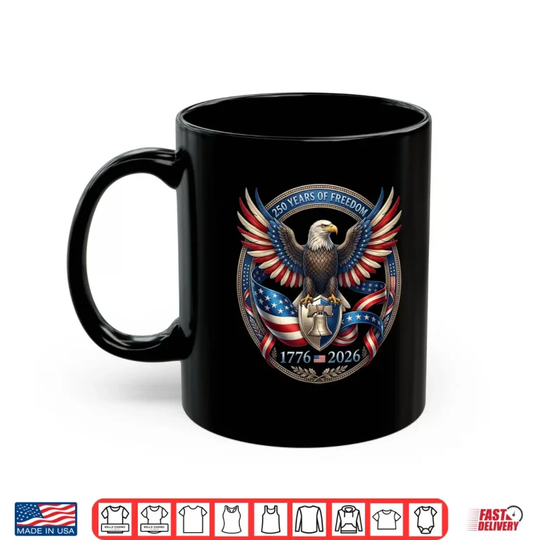 Mug 250th Anniversary 1776 2026 Patriotic Vintage American Flag Shirt