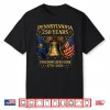 Pennsylvania 250 Years 1776 2026 Vintage Liberty Bell Design Shirt