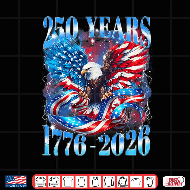 Design Eagle Bald American 1776 2026 250 Years Freedom 4th of July Shirt
