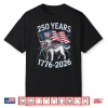 250 Years 250Th Anniversary 1776 2026 Funny Dog Patriotic Shirt