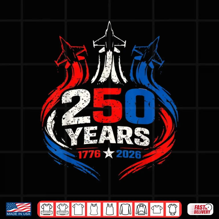 Design 250 Years America Anniversary Patriotic Freedom 1776 2026 Shirt