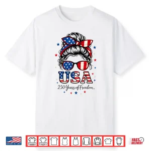 250Th Anniversary Usa Womens Messy Bun 4Th July 250 Years Shirt