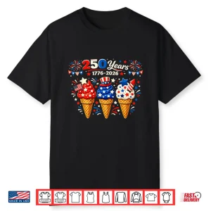 4Th Of July Ice Cream 250 Years Celebration 1776 2026 Party Shirt