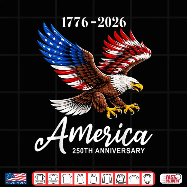 Design Eagle and Flag 250 Years 1776 2026 250th Birthday 4th July Shirt