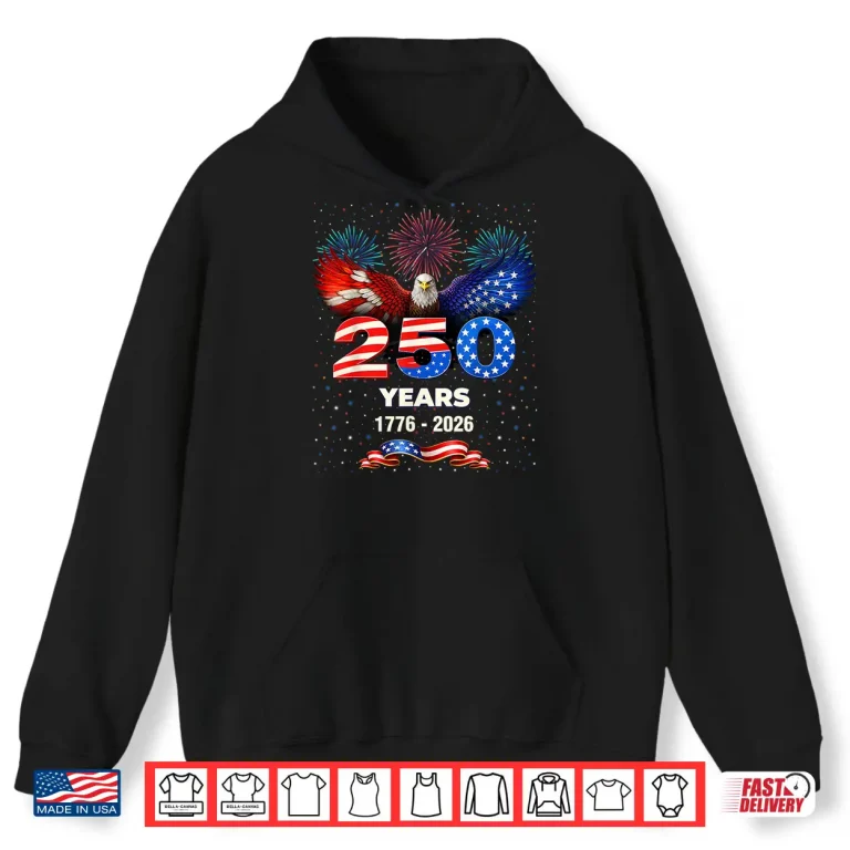 Hoodie USA 250th Anniversary 1776 2026 Patriotic Eagle 4th of July Shirt