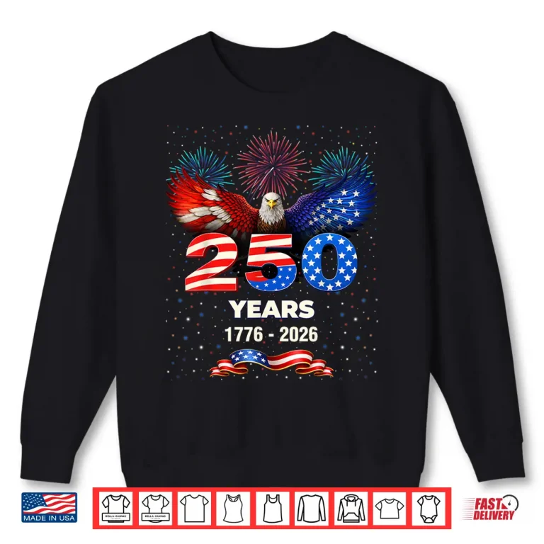 Sweatshirt USA 250th Anniversary 1776 2026 Patriotic Eagle 4th of July Shirt