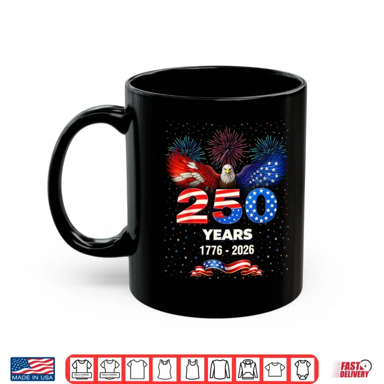 Mug USA 250th Anniversary 1776 2026 Patriotic Eagle 4th of July Shirt