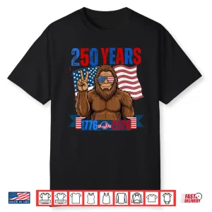 250 Anniversary Usa Patriotic Bigfoot 250Th 4Th Of July Shirt
