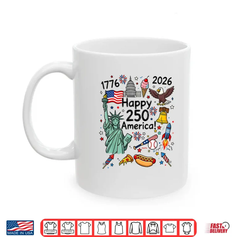 Mug July 4th Boys Girls Kids Patriotic Happy 250 Years Shirt