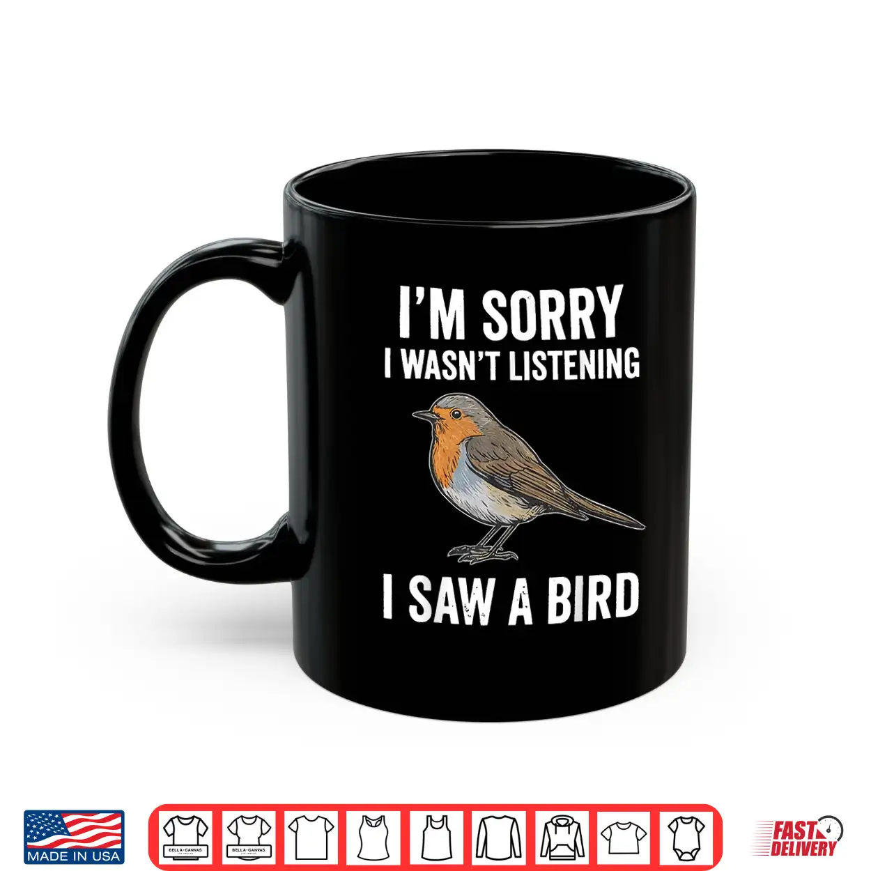 I’M Sorry I Wasn’T Listening I Saw A Bird Funny Shirt