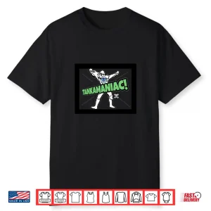 Tankamaniac Shirt